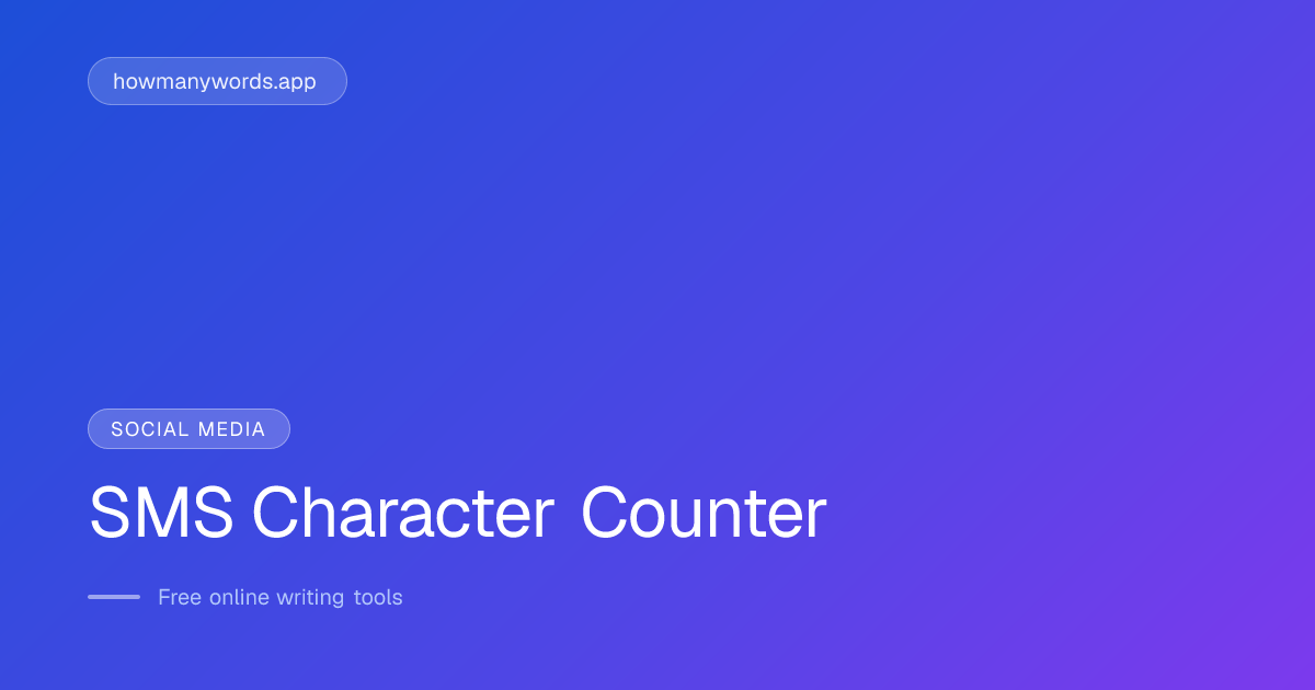SMS Character Counter - Free GSM-7 / UCS-2 Encoding-Aware Tool